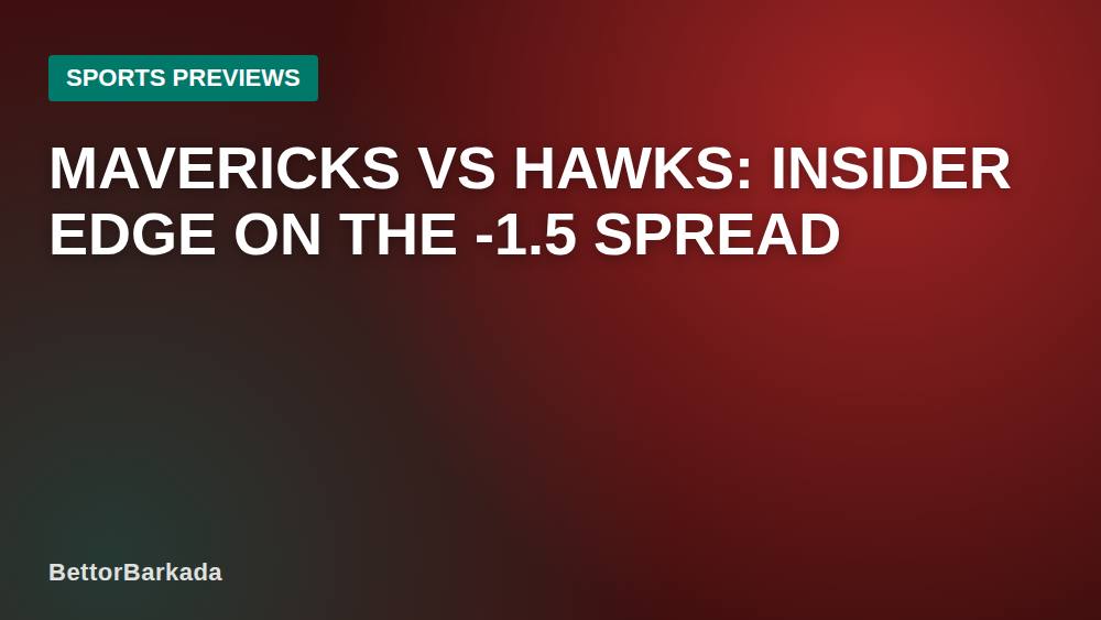 Mavericks vs Hawks: Insider Edge on the -1.5 Spread